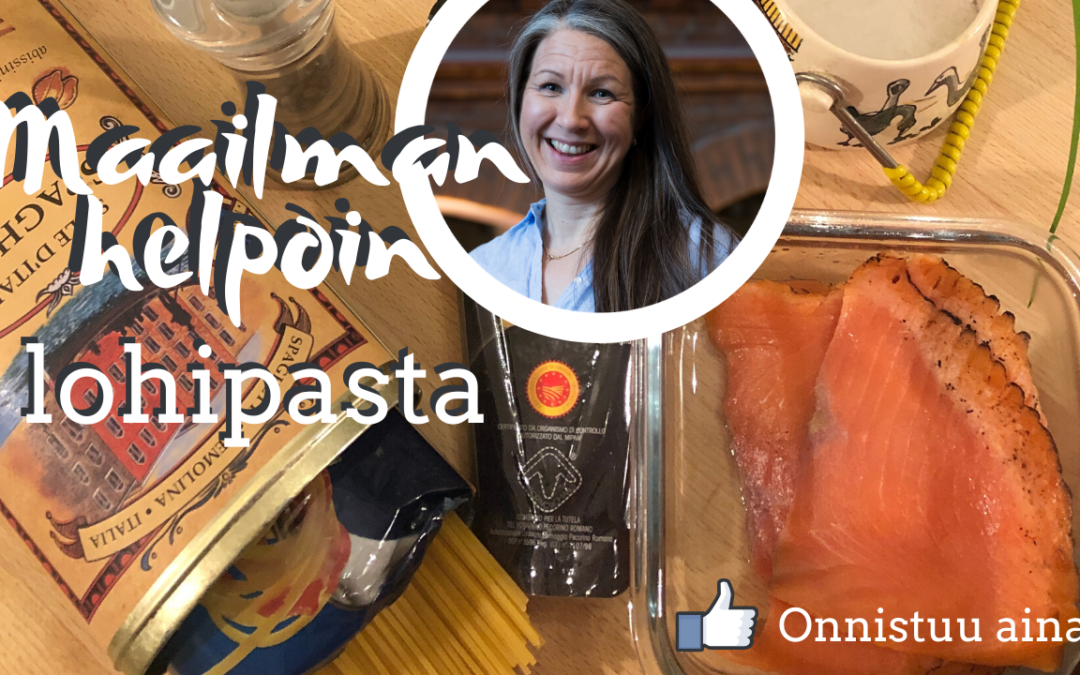 Maailman helpoin (ja herkullisin) lohipasta